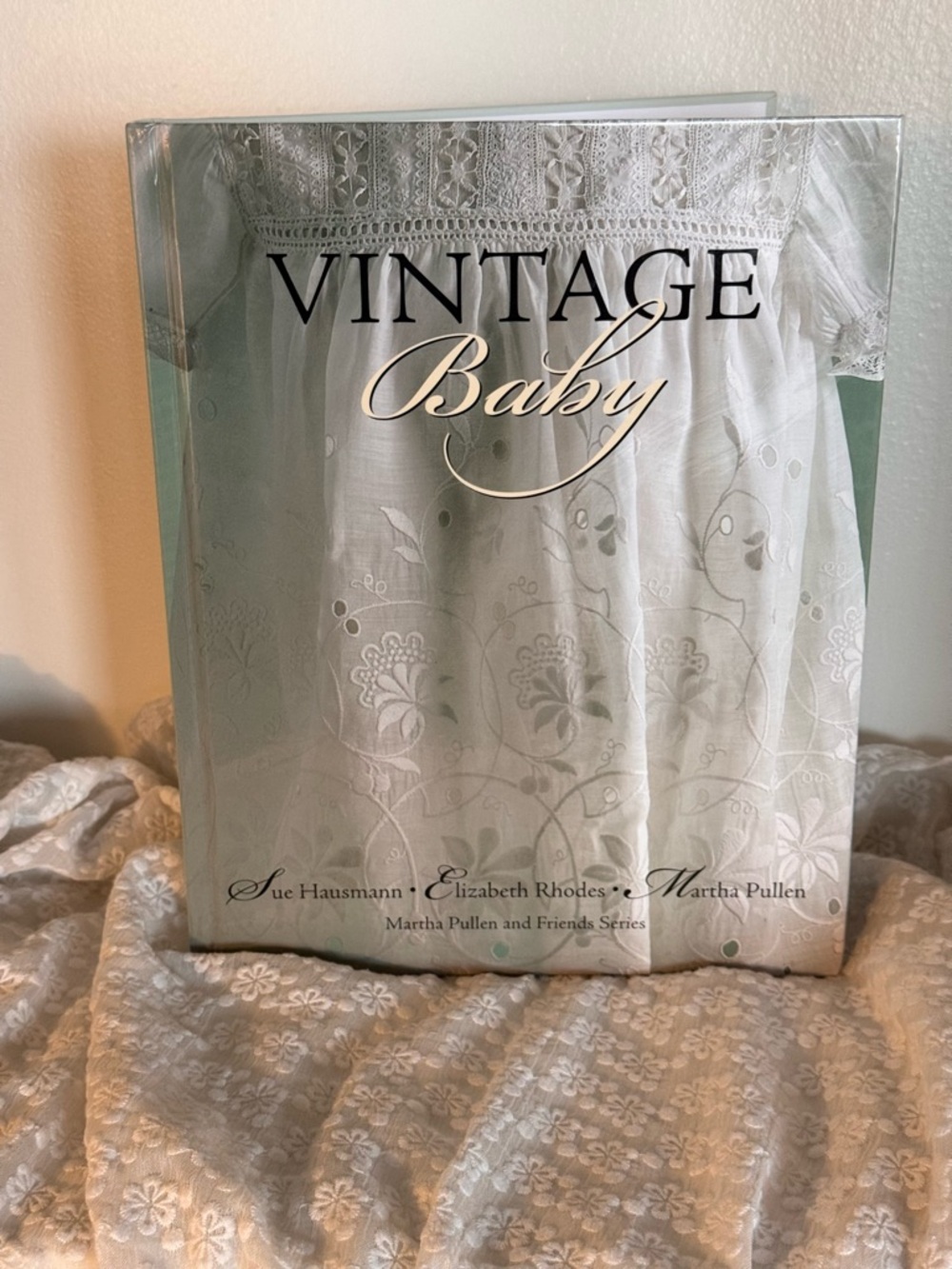Vintage Baby Hardcover‎ Book Martha Pullen